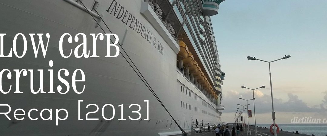 Low Carb Cruise 2013 Recap